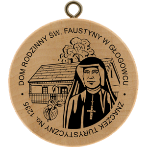 No. 1235 - Dom rodzinny św. Faustyny w Głogowcu